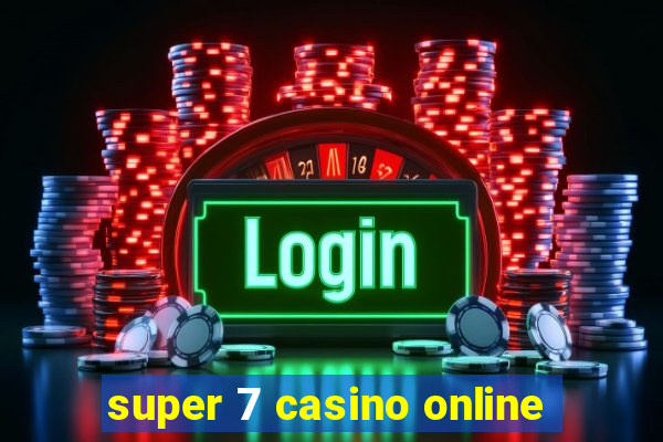 super 7 casino online