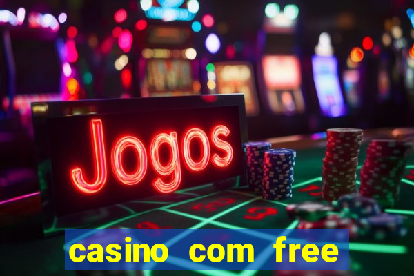 casino com free bonus no deposit