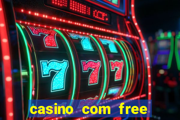 casino com free bonus no deposit