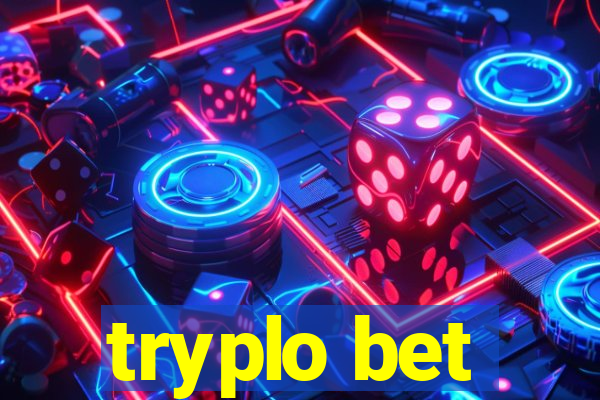 tryplo bet