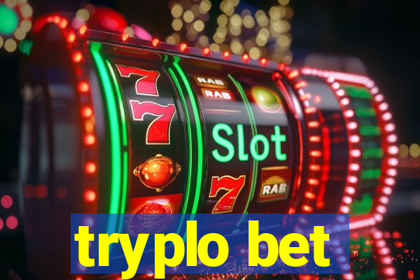 tryplo bet