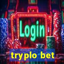 tryplo bet