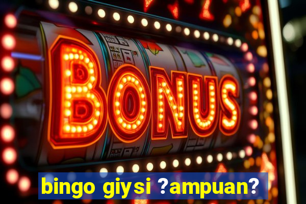 bingo giysi ?ampuan?