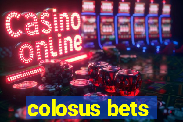 colosus bets