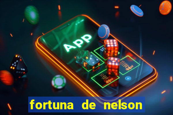 fortuna de nelson wilians advogados