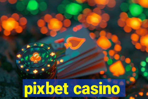 pixbet casino