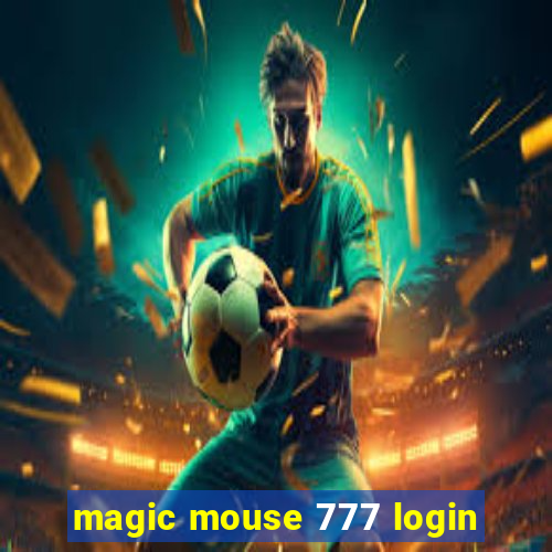 magic mouse 777 login