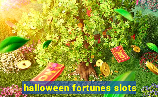 halloween fortunes slots