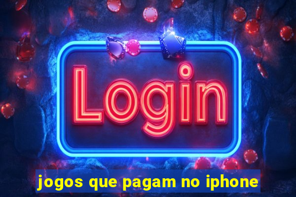 jogos que pagam no iphone