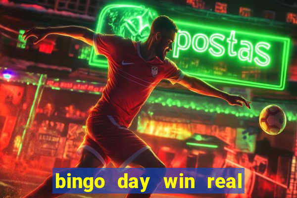 bingo day win real money cash app