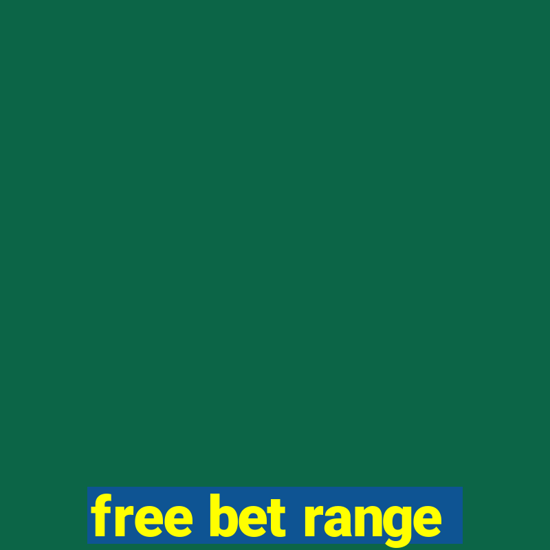 free bet range