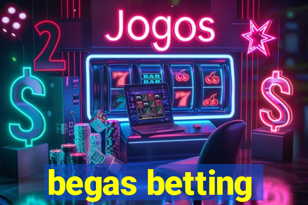 begas betting