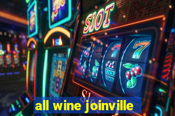 all wine joinville