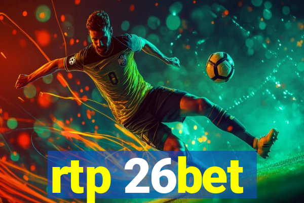 rtp 26bet