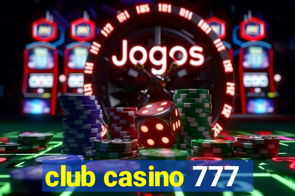 club casino 777