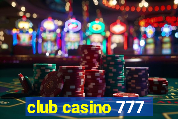 club casino 777