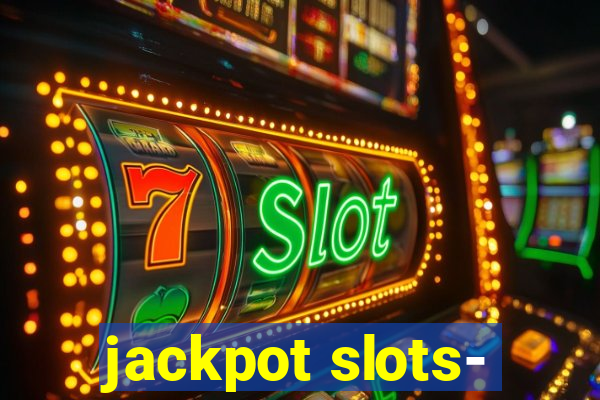 jackpot slots-