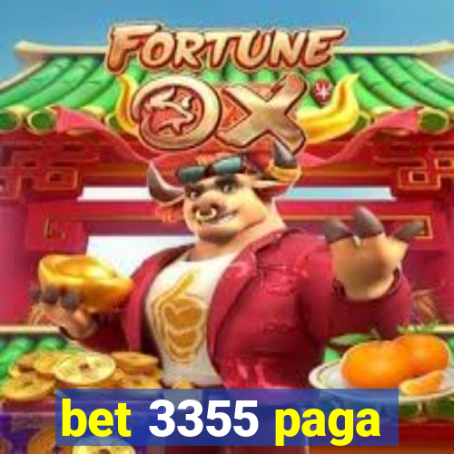 bet 3355 paga