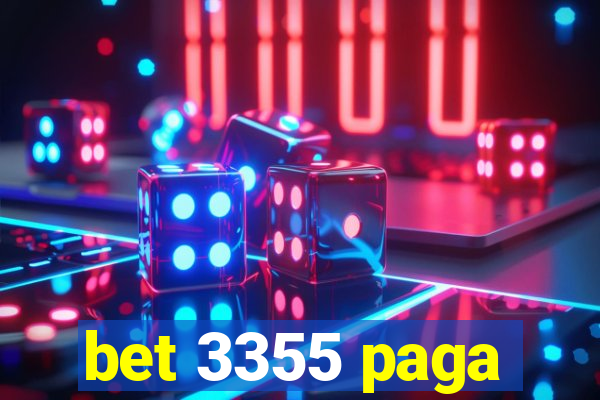 bet 3355 paga