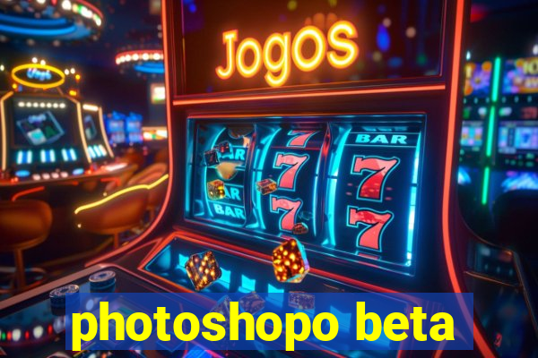 photoshopo beta