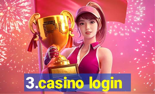 3.casino login