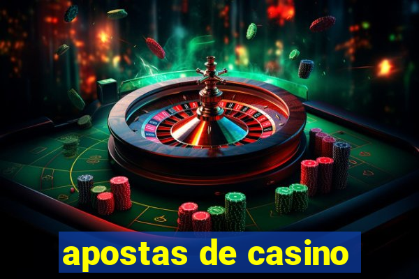 apostas de casino