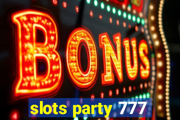 slots party 777