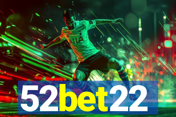 52bet22