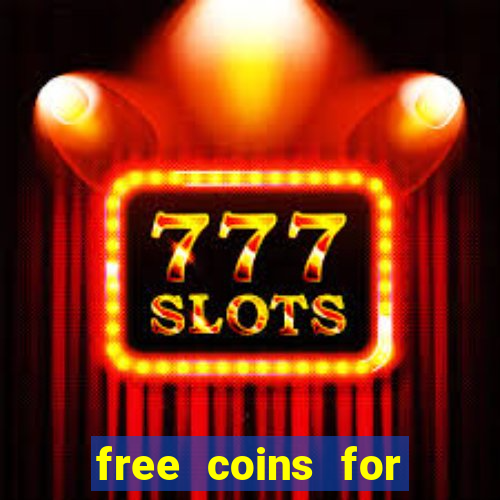 free coins for house of fun slots