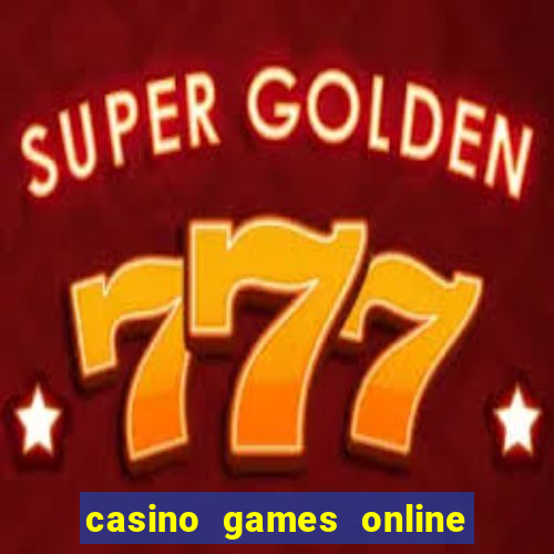 casino games online free play slot