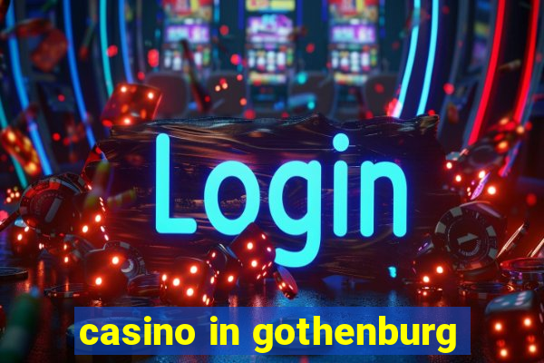 casino in gothenburg