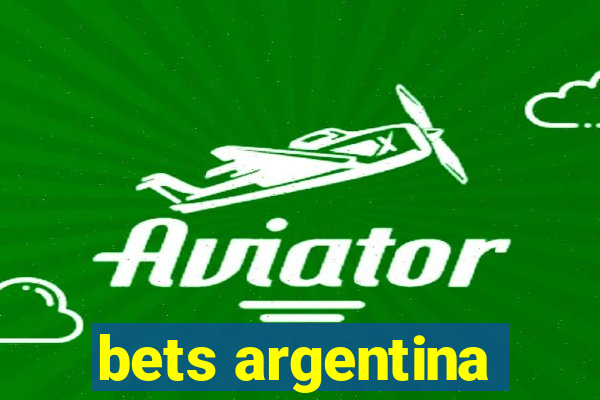 bets argentina