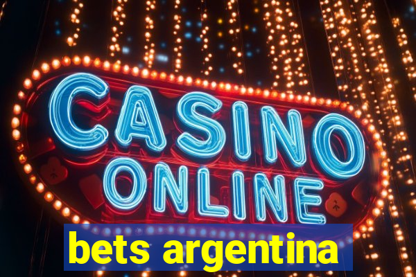 bets argentina