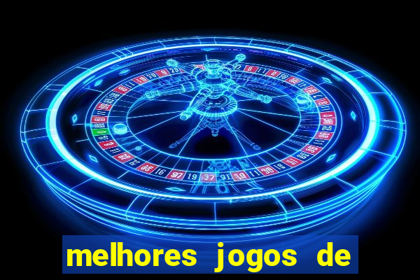 melhores jogos de cassino betano