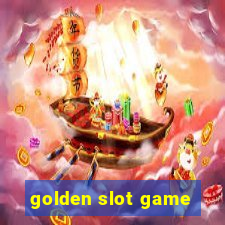 golden slot game