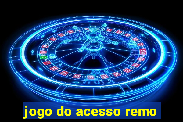 jogo do acesso remo