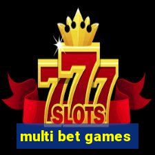 multi bet games