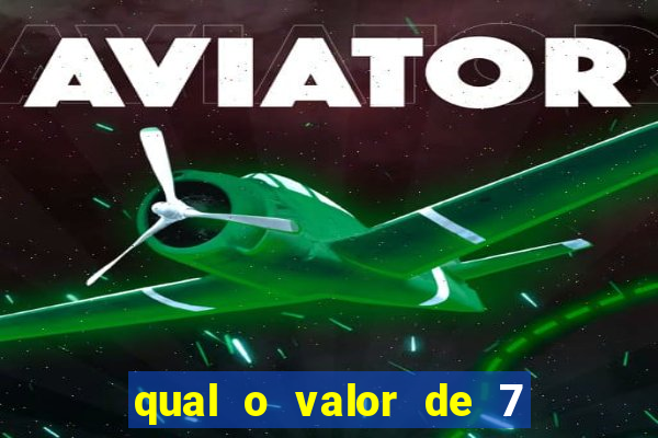 qual o valor de 7 dezenas na quina