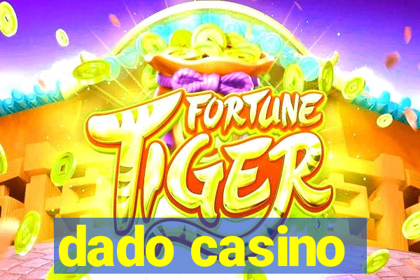 dado casino