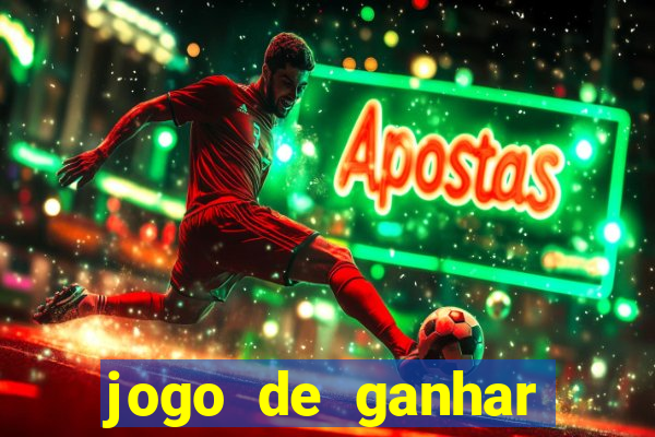 jogo de ganhar dinheiro de vdd