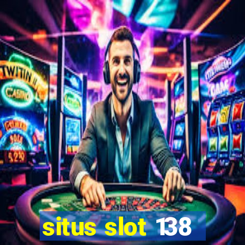 situs slot 138