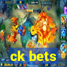 ck bets