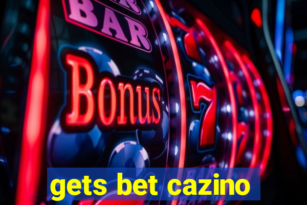 gets bet cazino