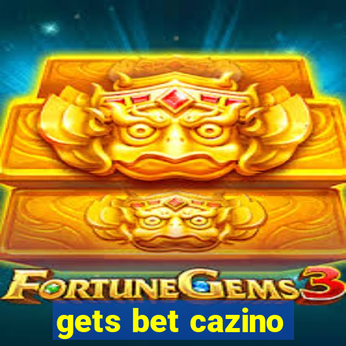 gets bet cazino