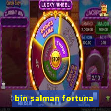 bin salman fortuna