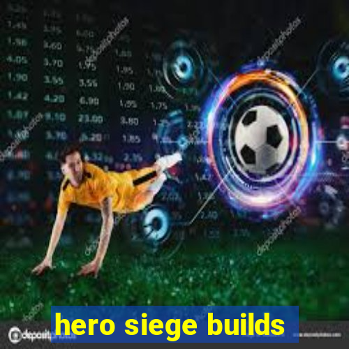 hero siege builds