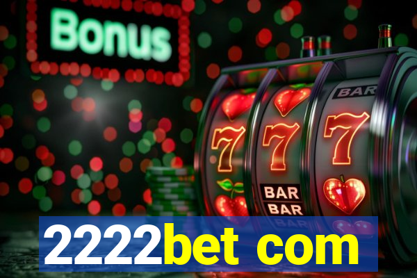 2222bet com