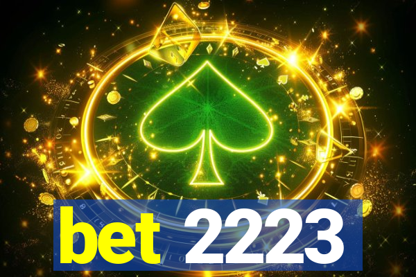 bet 2223