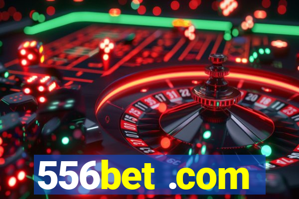 556bet .com