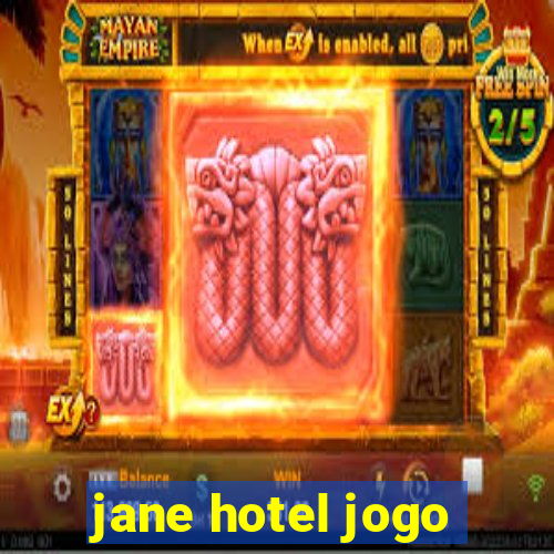 jane hotel jogo